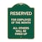 Signmission Reserved for Employee of Month All Others Will Be Fired Up Aluminum Sign, 24" x 18", G-1824-23207 A-DES-G-1824-23207 - alternate 1